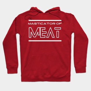 Masticator of meat Hoodie